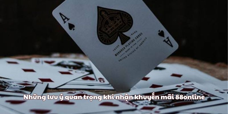 Những lưu ý quan trọng khi nhận khuyến mãi 88online