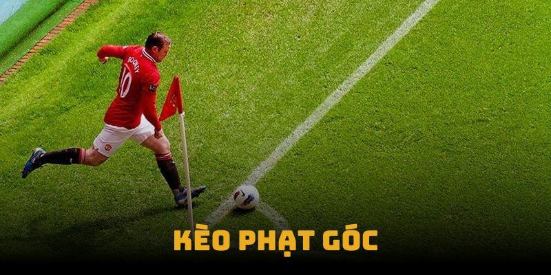 Sơ lược tổng quan rõ về kèo chấp phạt góc