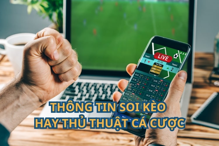 Bí quyết soi kèo và chiến lược cá cược